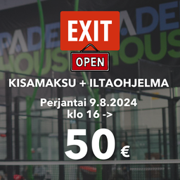 Exit Open 2024 (Kisamaksu + iltaohjelma)